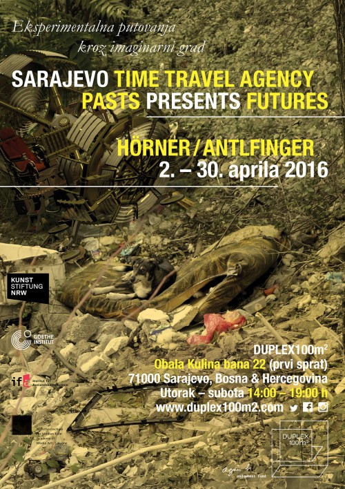 SARAJEVO TIME TRAVEL AGENCY, PASTS PRESENTS FUTURES